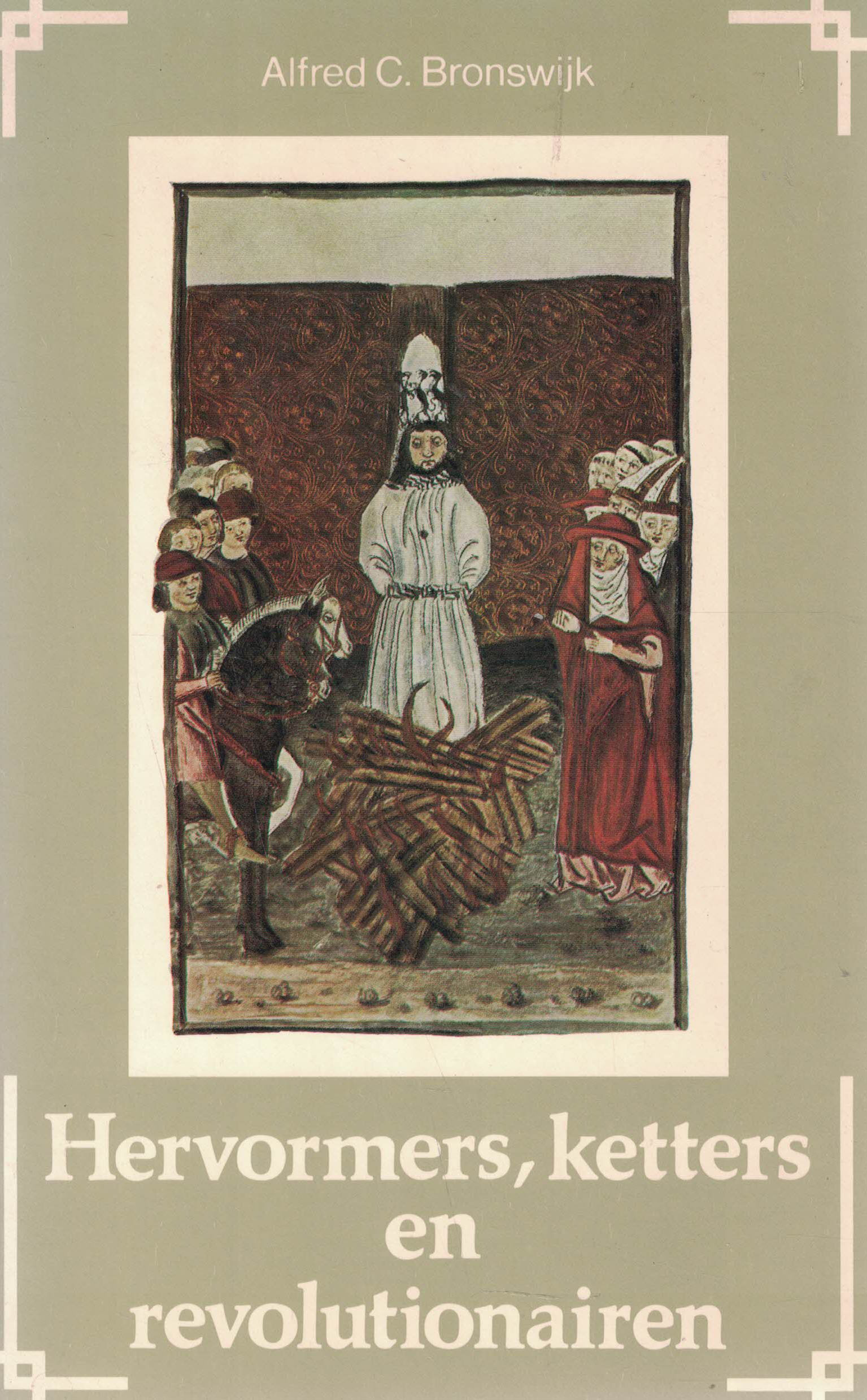 Hervormers, ketters en revolutionairen - Jan Hus en de Tsjechische kerkreformatie