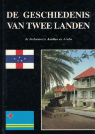 De geschiedenis van twee landen - De Nederlandse Antillen en Aruba