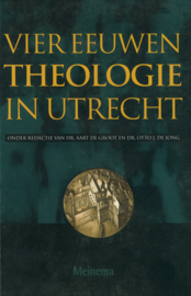 Vier eeuwen theologie in Utrecht