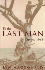 To the Last Man - Spring 1918
