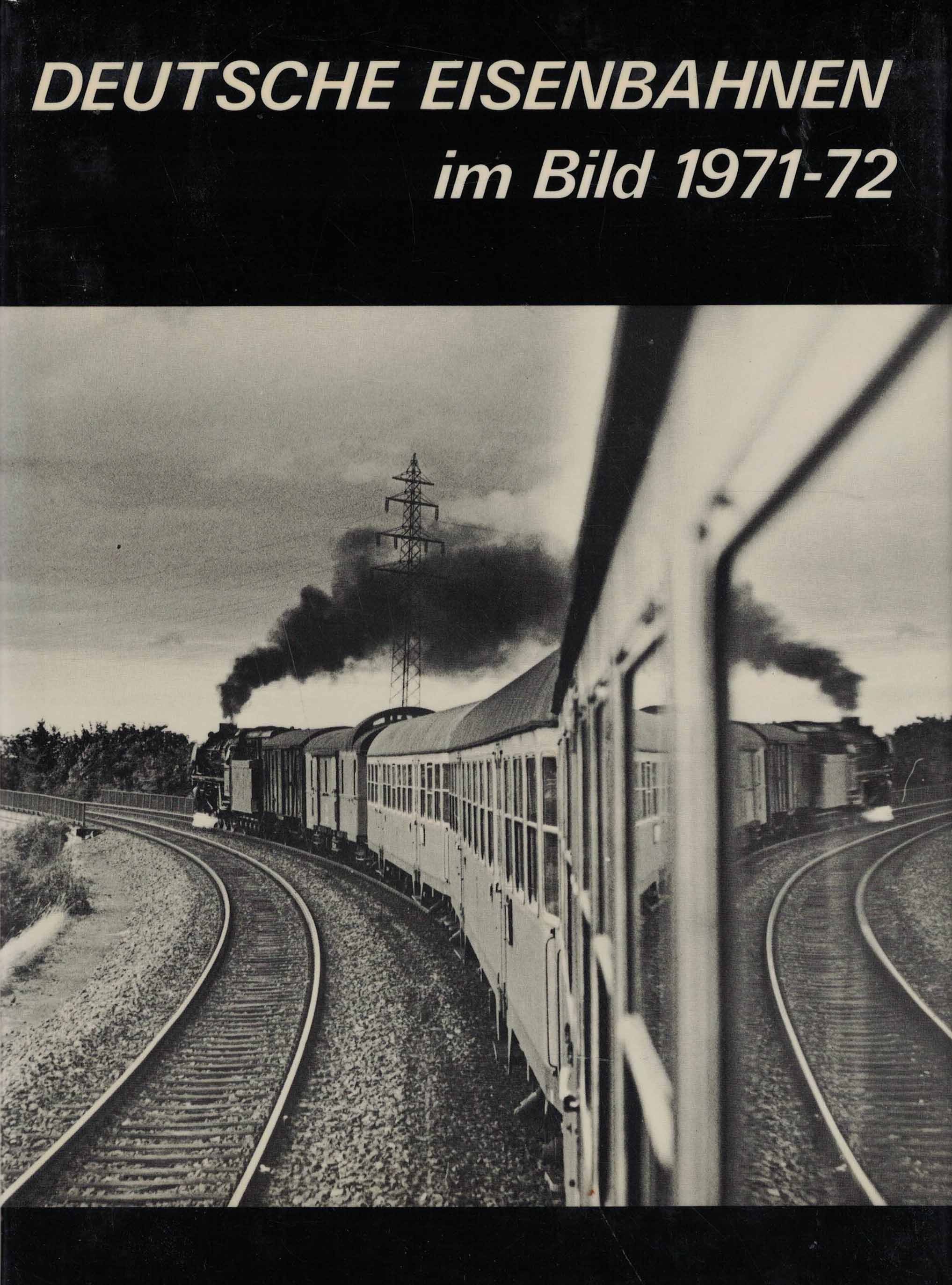 Deutsche Eisenbahnen im Bild 1971-72