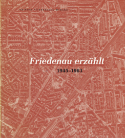 Entlang der Rheinstraße (ein Bilderbuch) - Friedenau erzählt (ein Lesebuch) 1945-1963