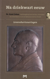 Na driekwart eeuw - Dr. Ernst Cohen levensherinneringen