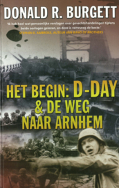 Het begin: D-Day & de weg naar Arnhem