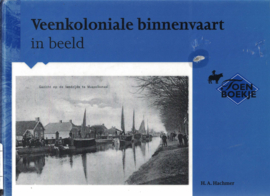 Veenkoloniale binnenvaart in beeld (ex-bibiotheekboek, in mooie staat)