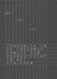 Terugblik in de toekomst vanuit een vooruitzicht in het verleden - Klarendal-Noord, Velperweg en Presikhaaf