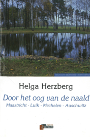 Door het oog van de naald - Maastricht, Luik, Mechelen, Auschwitz