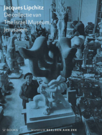 Jacques Lipchitz - De collectie van The Israel Museum, Jerusalem