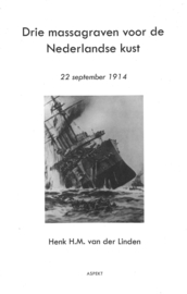 Drie massagraven voor de Nederlandse kust 22 september 1914