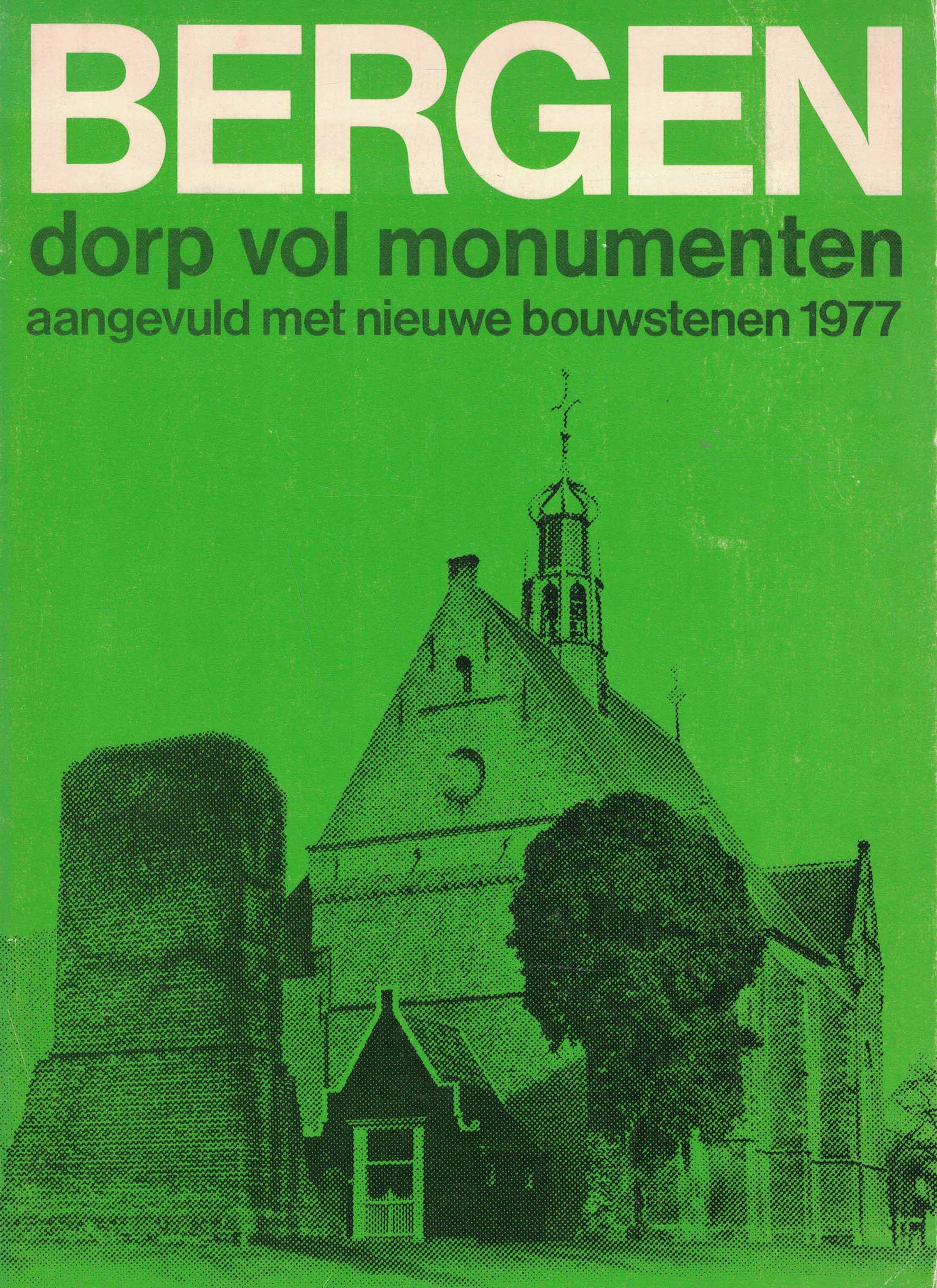 Bergen - Dorp vol monumenten, aangevuld met nieuwe bouwstenen 1977
