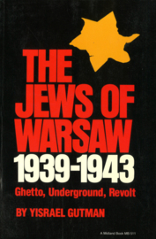 The Jews of Warsaw 1939-1943 - Ghetto, Underground, Revolt