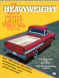 The Heavyweight book of American Light Trucks 1939-1966 - Over 700 photos describing development and restoration of all pickups, vans, panels and jeeps