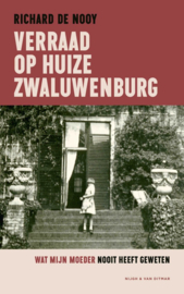 Verraad op Huize Zwaluwenburg - Wat mijn moeder nooit heeft geweten