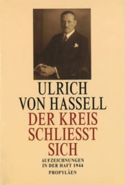 Der Kreis schliesst sich - Aufzeichnungen in der Haft 1944