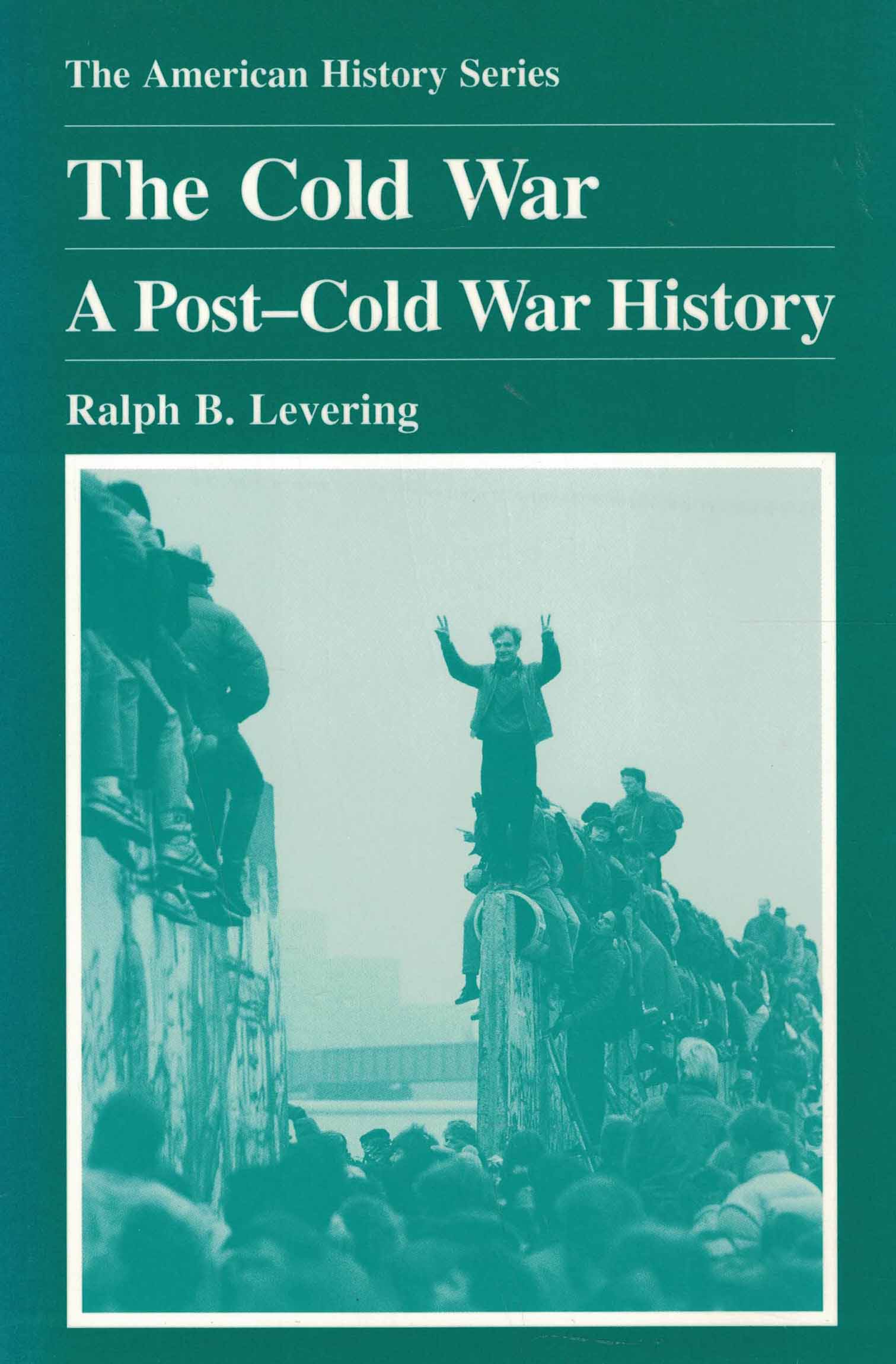 The Cold War - A Post-Cold War History