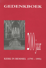 Gedenkboek 200 jaar kerk in Bemmel 1795-1995