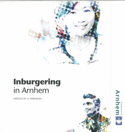 Inburgering in Arnhem - Verteld in 15 verhalen