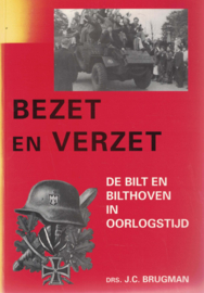 Bezet en verzet - De Bilt en Bilthoven in oorlogstijd