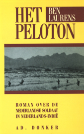 Het peloton - Roman over de Nederlandse soldaat in Nederlands-Indië