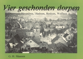 Vier geschonden dorpen - Doorwerth/Heveadorp, Heelsum, Renkum en Wolfheze in 1945