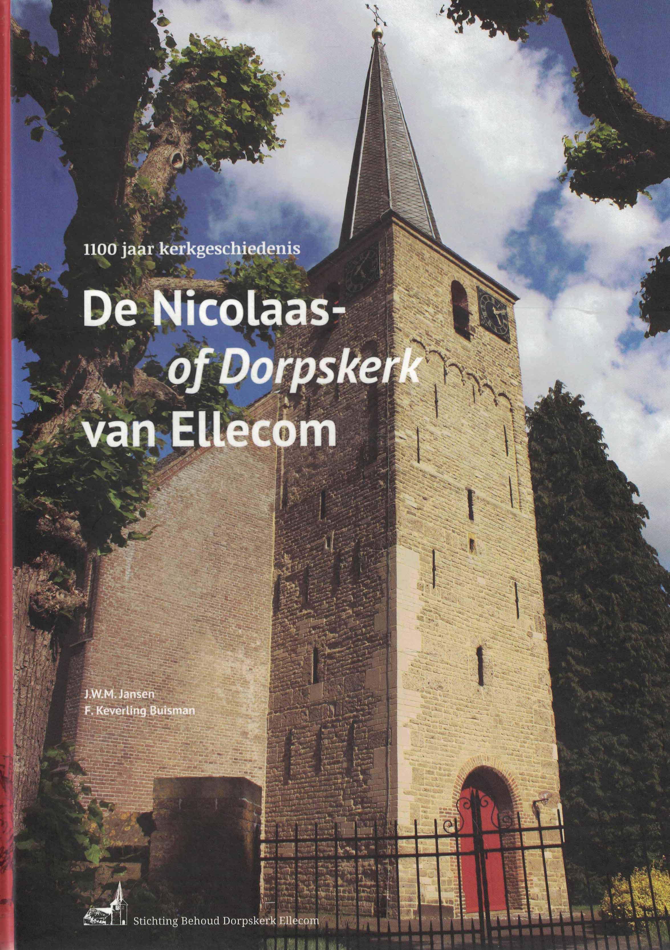 De Nicolaas- of Dorpskerk van Ellecom - 1100 jaar kerkgeschiedenis