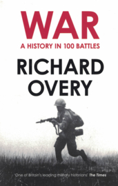 War - A History in 100 Battles