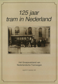 125 jaar tram in Nederland - Het groepsverband van Nederlandsche Tramwegen