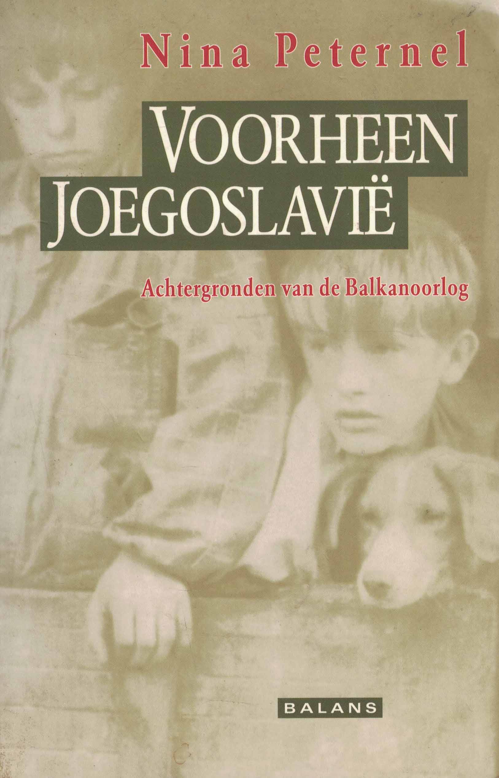 Voorheen Joegoslavië - Achtergronden van de Balkanoorlog