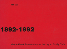 Gedenkboek Amsterdamsche Hockey en Bandy Club 1892-1992