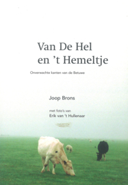 Van De Hel en 't Hemeltje - Onverwachte kanten van de Betuwe