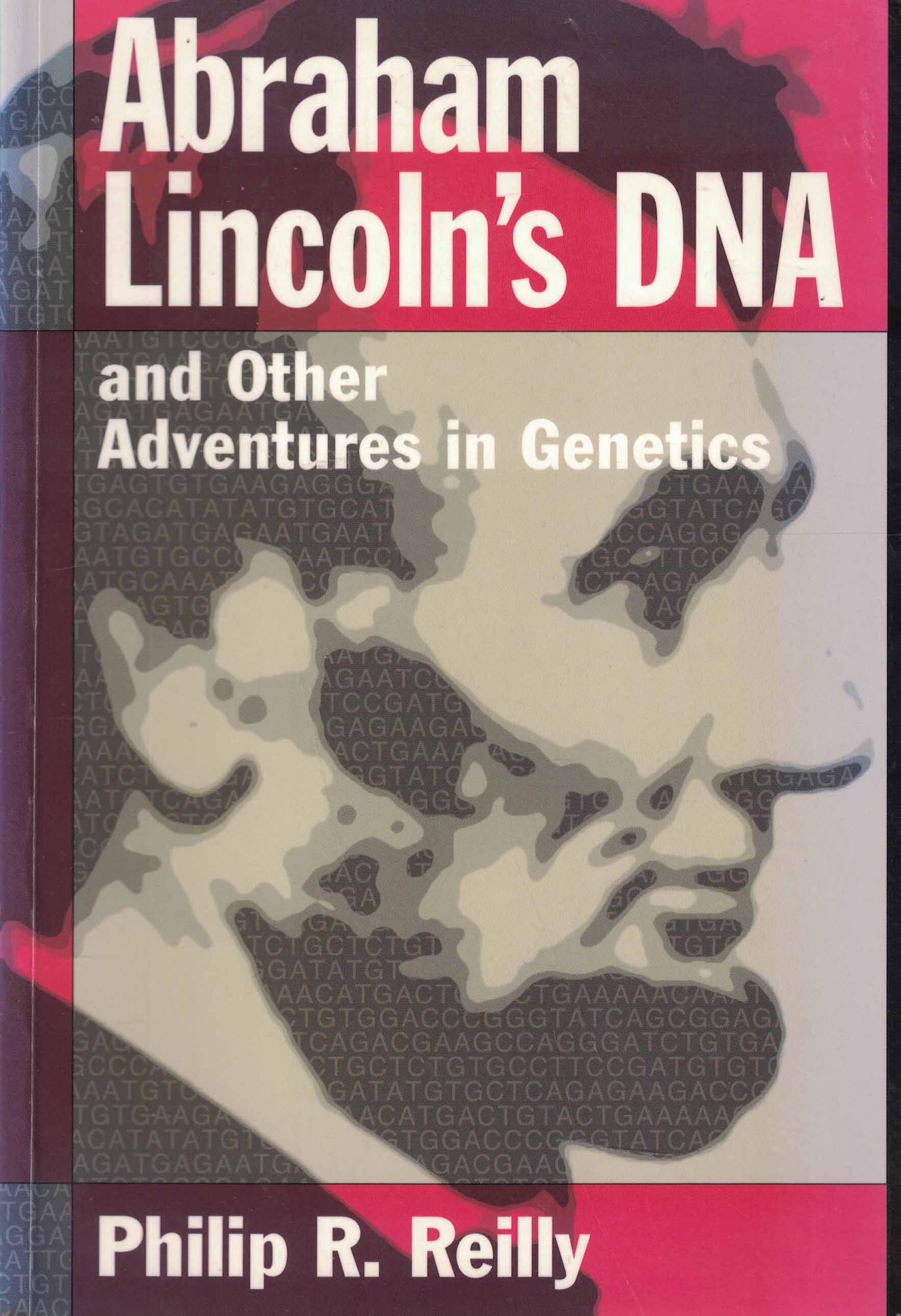 Abraham Lincoln's DNA and other Adventures in Genetics
