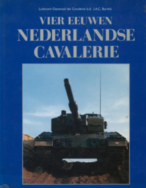 Vier eeuwen Nederlandse Cavalerie (deel 1 en 2)