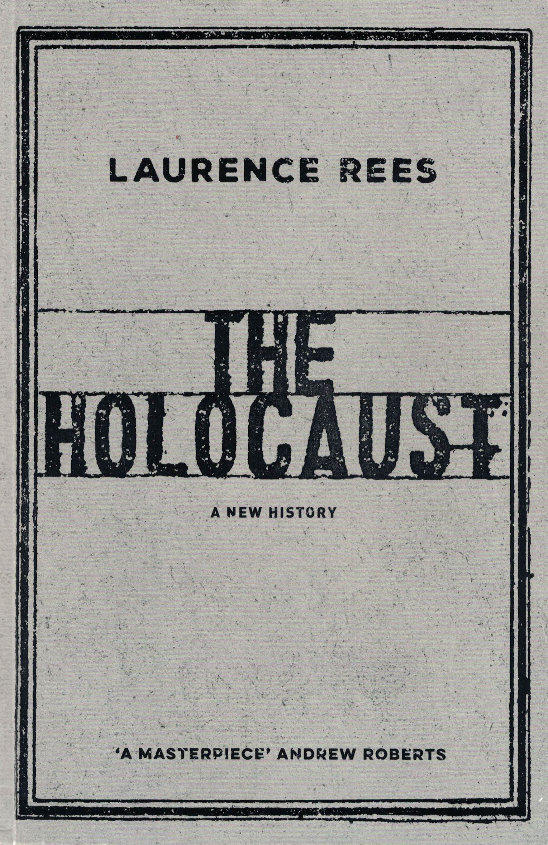 The Holocaust - A New History