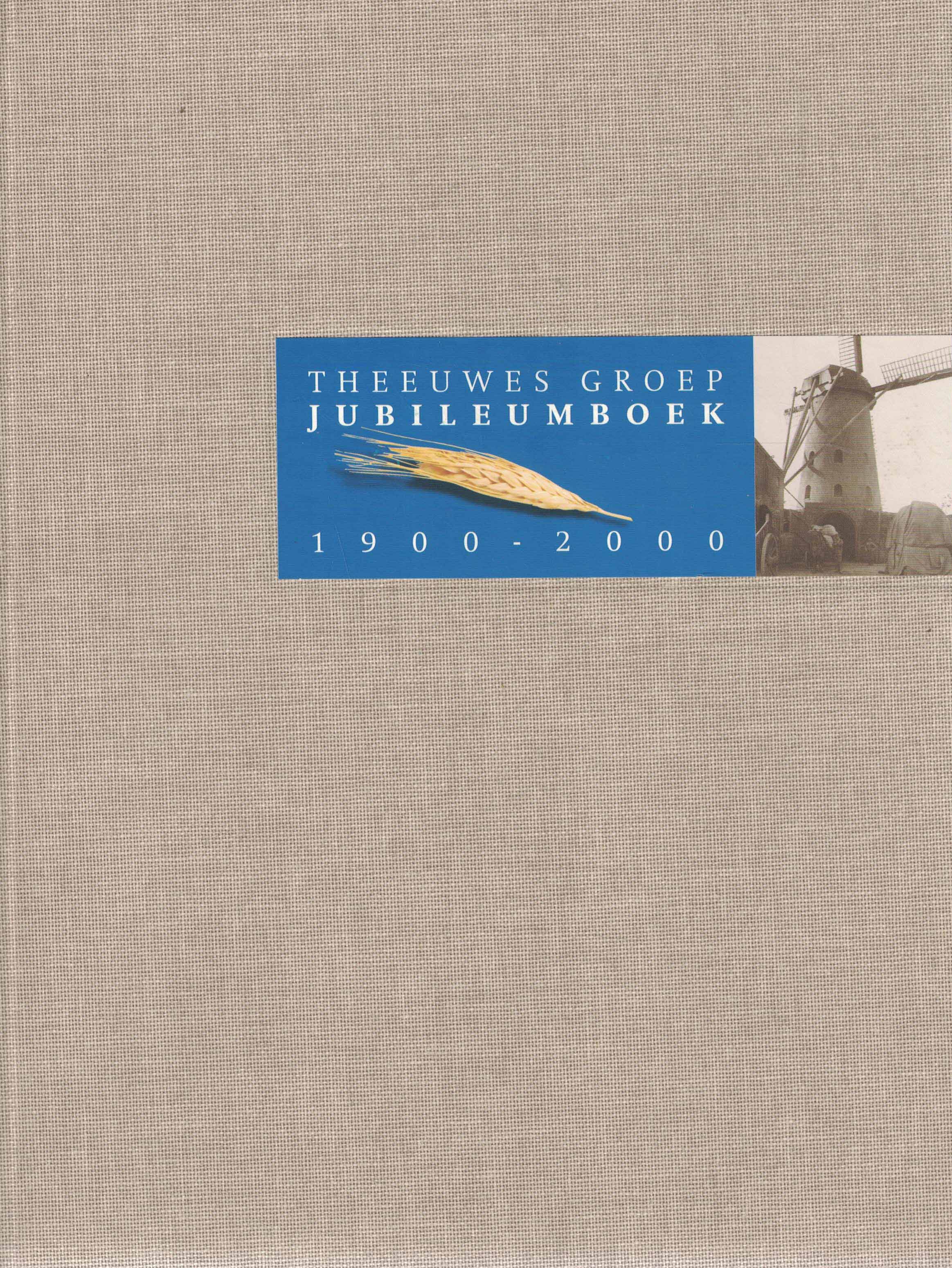 Theeuwes Groep Jubileumboek 1900-2000