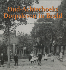 Oud-Achterhoeks Dorpsleven in Beeld