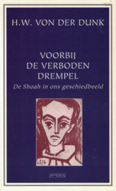 Voorbij de verboden drempel - De Shoah in ons geschiedbeeld