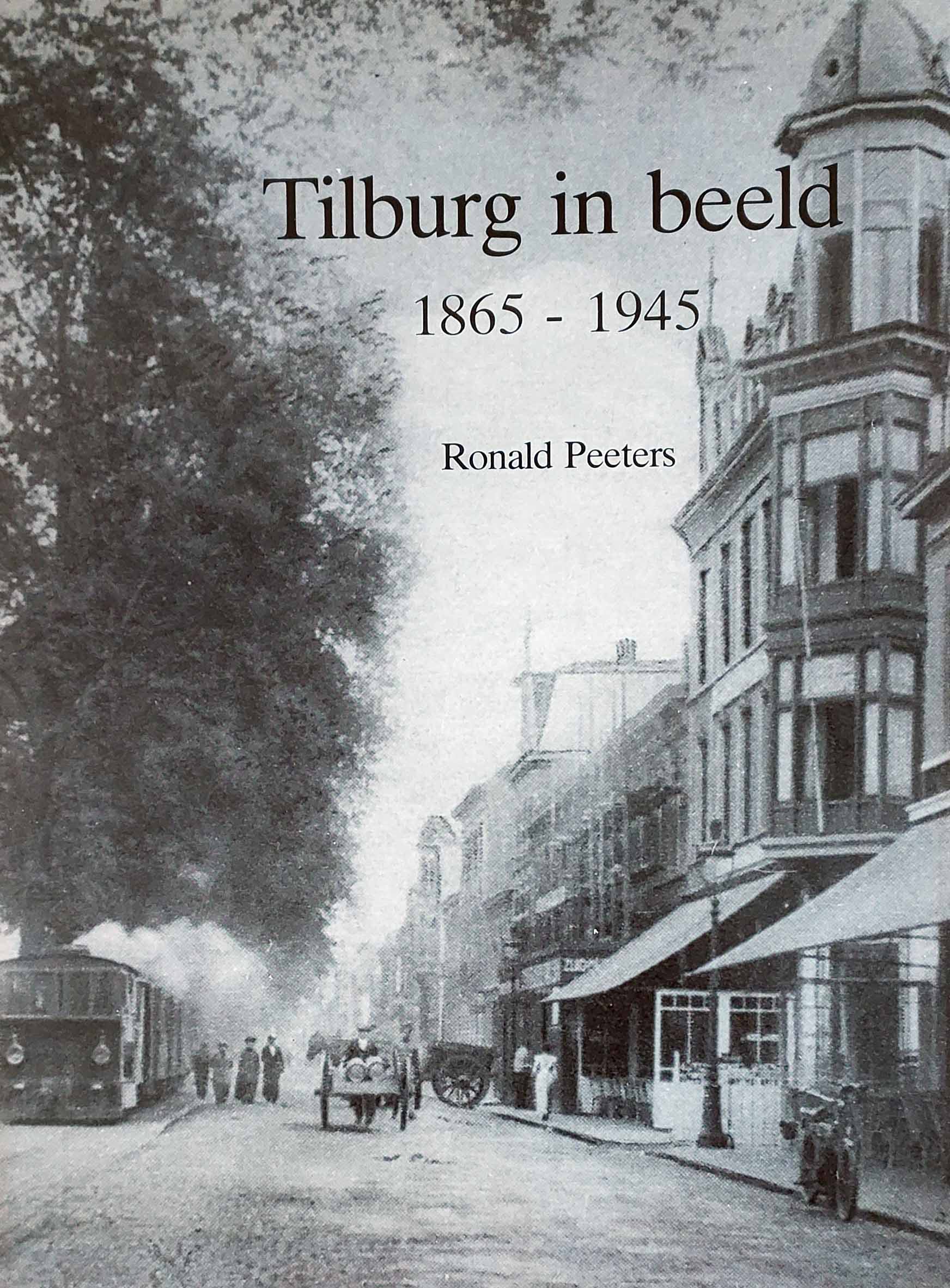 Tilburg in beeld 1865-1945
