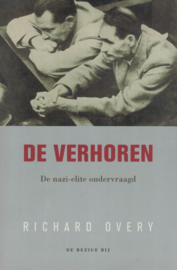 De verhoren - De nazi-elite ondervraagd