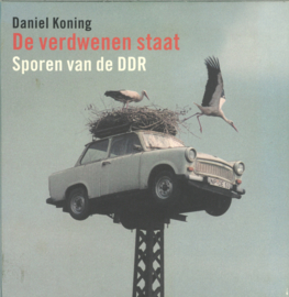 De verdwenen staat - Sporen van de DDR
