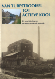 Van turfstrooisel tot actieve kool - De ontwikkeling van de veenverwerkende industrie