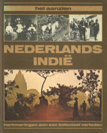 Het aanzien - Nederlands Indië - Herinneringen aan een koloniaal verleden