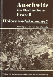Auschwitz im IG-Farben-Proceß - Holocaustdokumente?