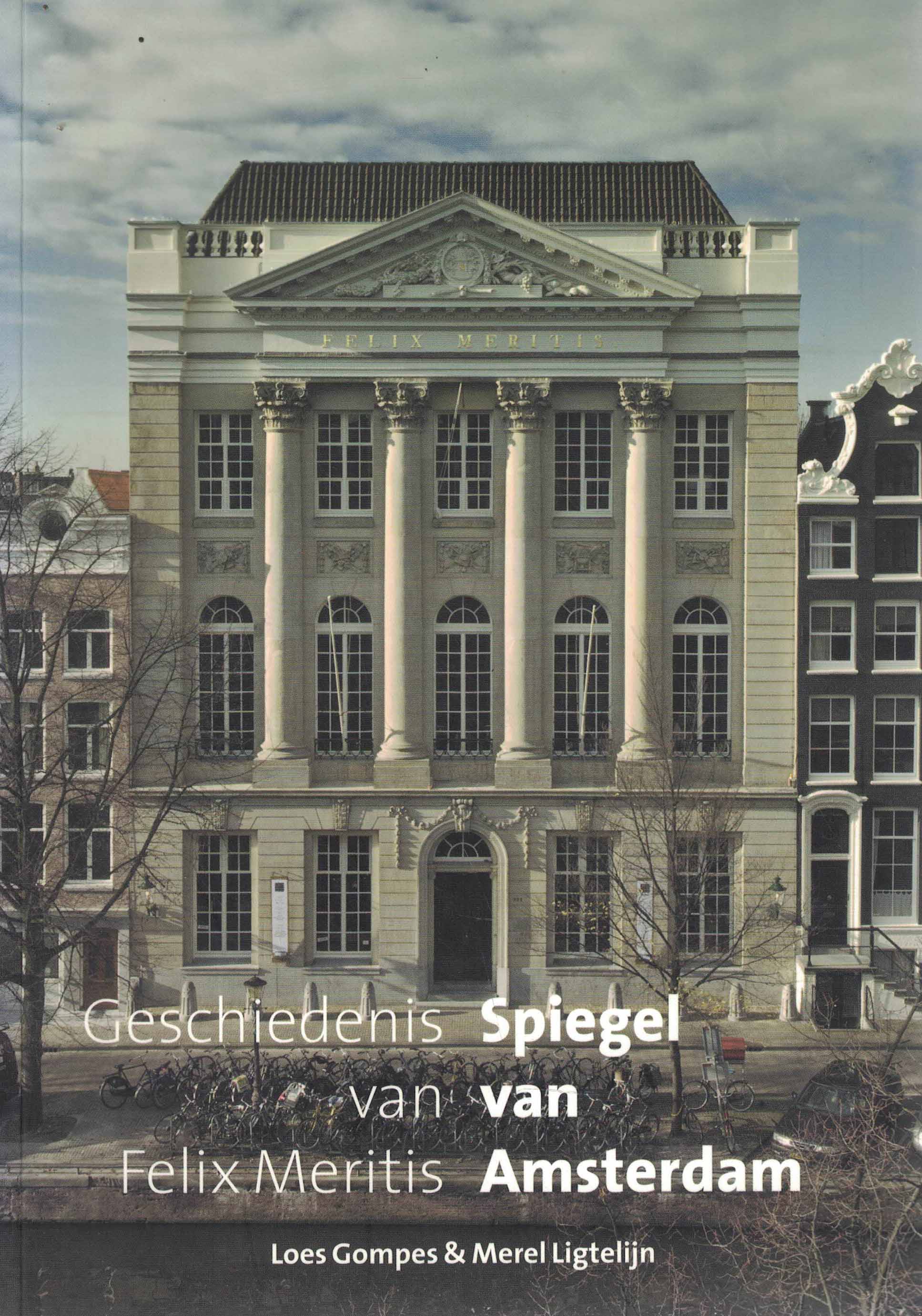 Spiegel van Amsterdam - Geschiedenis van Felix Meritis