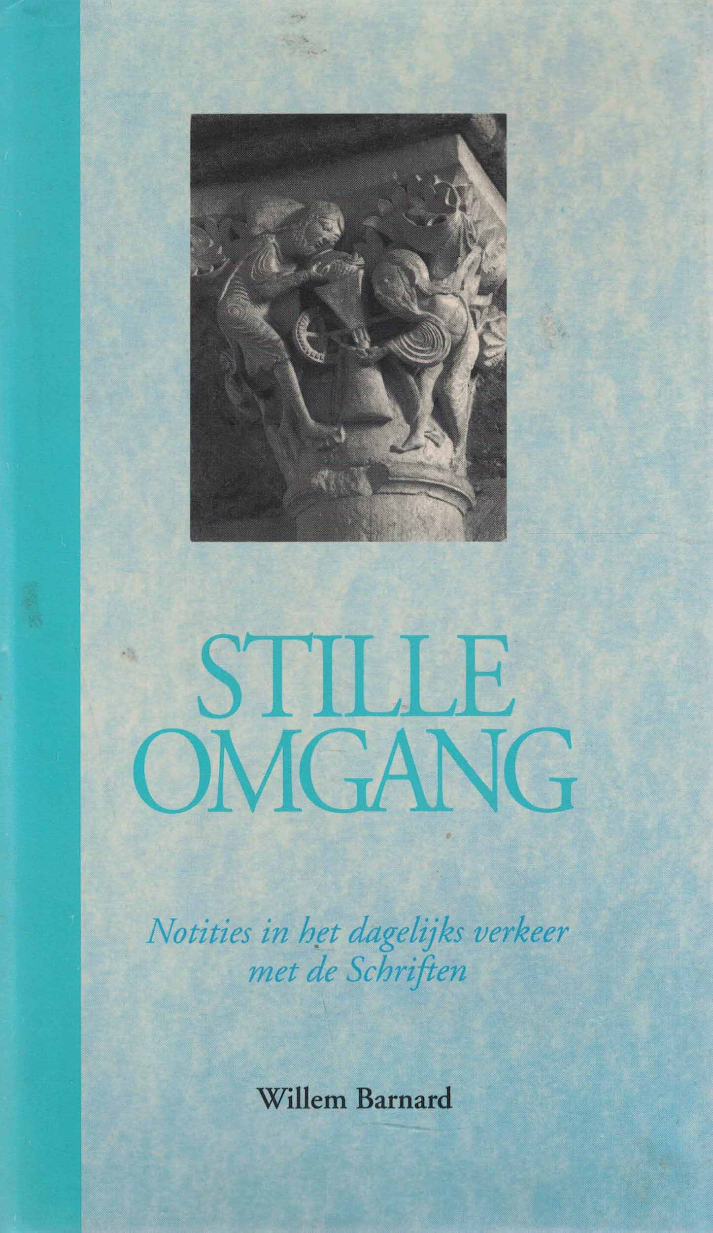 Stille omgang - Notities in het dagelijks verkeer met de Schriften