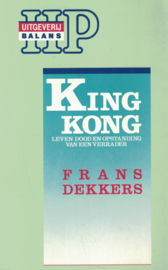 KING KONG - Leven dood en opstanding van een verrader