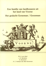 Een familie van landbouwers uit het land van Voorne - Het geslacht Gorseman / Gorzeman