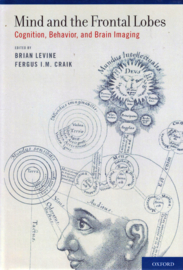 Mind and the Frontal Lobes - Cognition, Behavior, and Brain Imaging