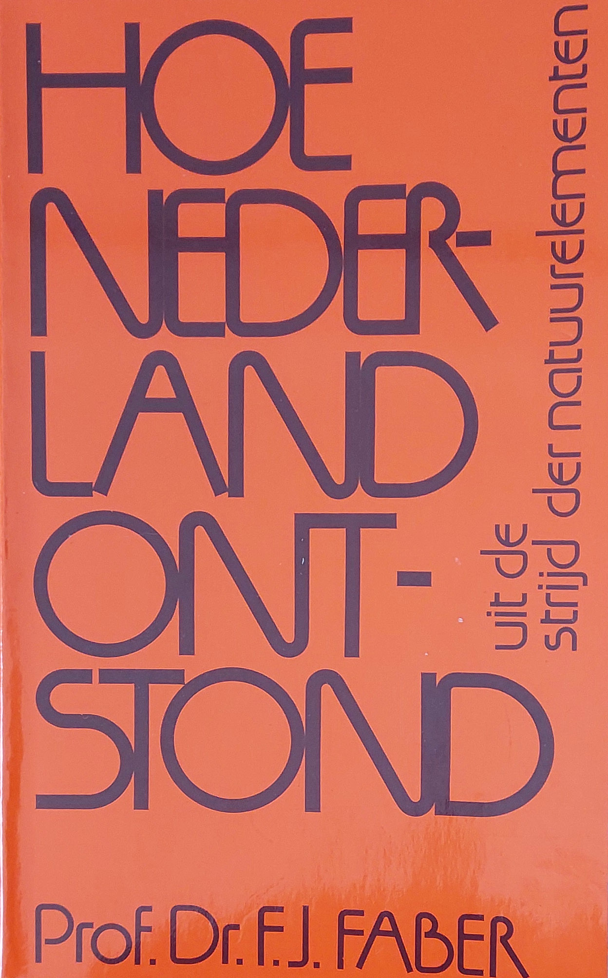 Hoe Nederland ontstond