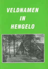 Veldnamen in Hengelo - Inclusief de 6 losse kaarten