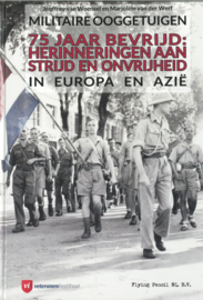 75 Jaar bevrijd: herinneringen aan strijd en onvrijheid in Europa en Azië